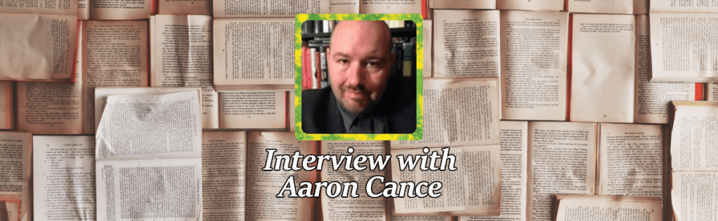 Interview with Aaron&nbsp;Cance