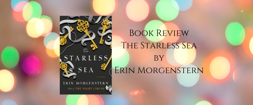 Book Review: The Starless Sea by Erin&nbsp;Morgenstern