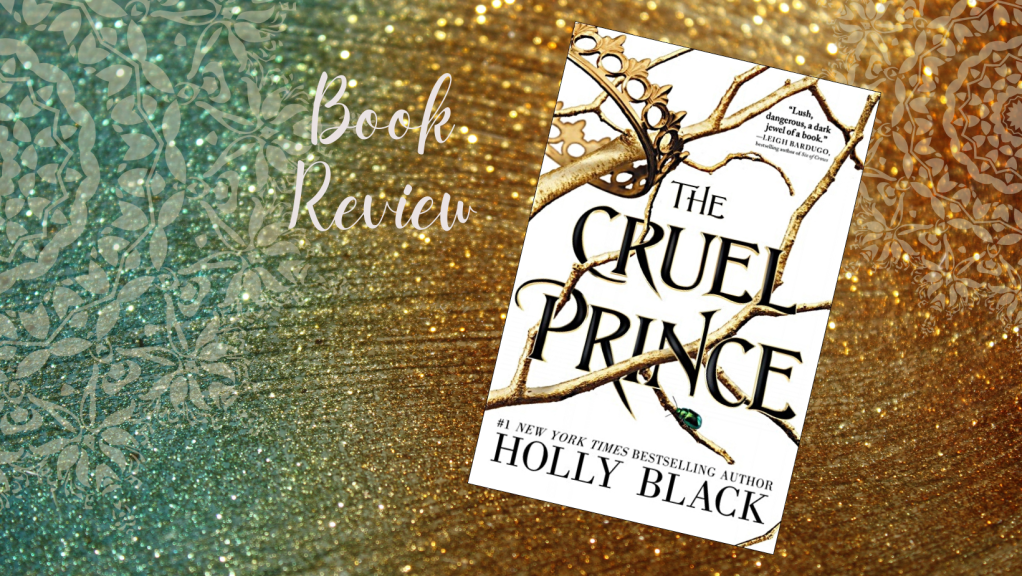 Book Review: The Cruel Prince by Holly&nbsp;Black