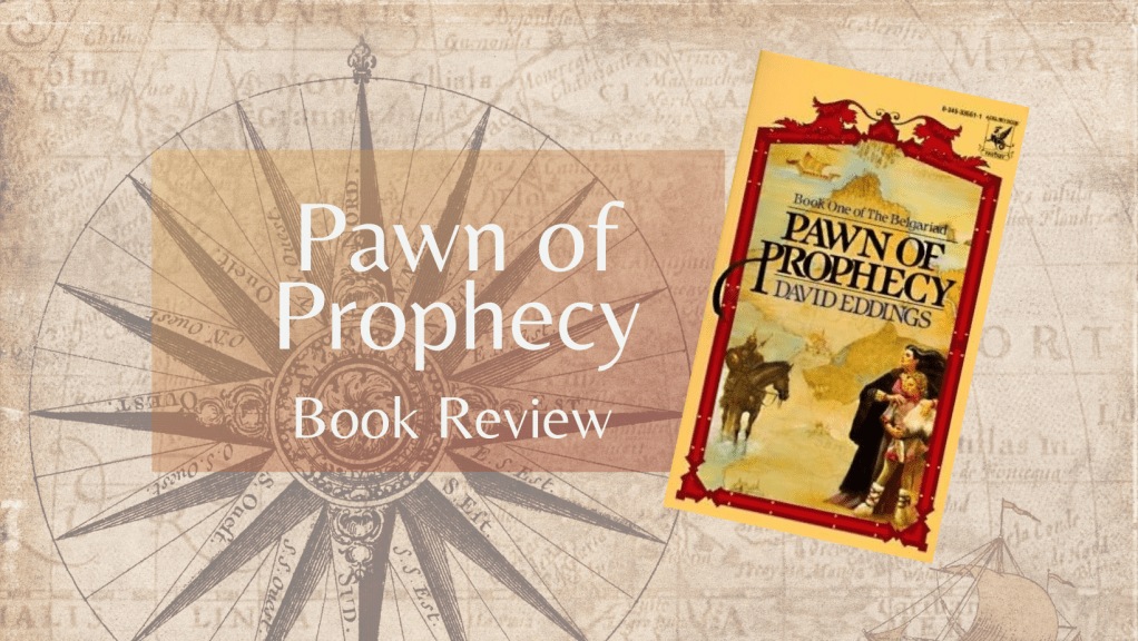 Book Review: Pawn of Prophecy by David&nbsp;Eddings