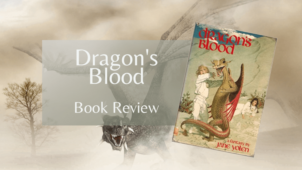 Book Review: Dragon’s Blood by Jane&nbsp;Yolen