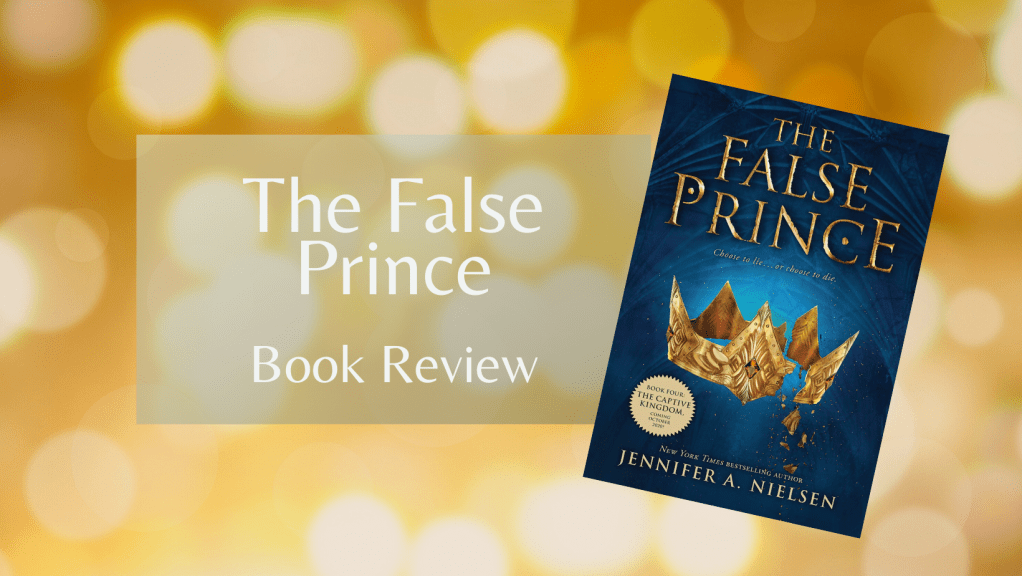 Book Review: The False Prince by Jennifer A&nbsp;Nielsen