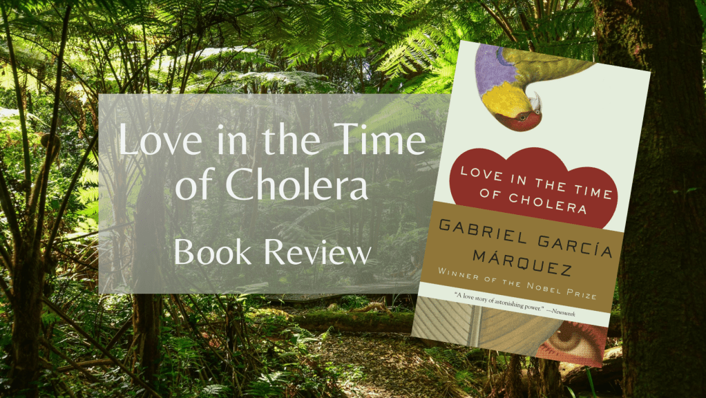 Book Review: Love in the Time of Cholera, Gabriel García Márquez